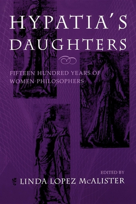 Seller image for Hypatiaas Daughters: 1500 Years of Women Philosophers (Paperback or Softback) for sale by BargainBookStores