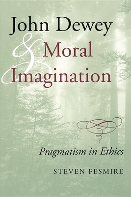Immagine del venditore per John Dewey and Moral Imagination (Paperback or Softback) venduto da BargainBookStores