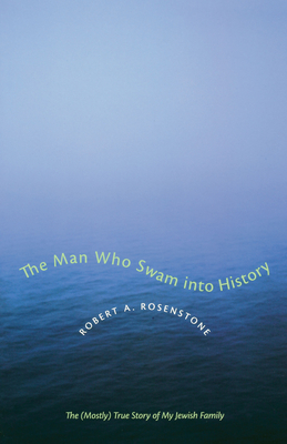 Seller image for The Man Who Swam Into History: The (Mostly) True Story of My Jewish Family (Paperback or Softback) for sale by BargainBookStores