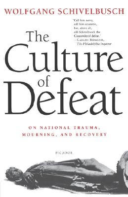 Bild des Verkufers fr The Culture of Defeat: On National Trauma, Mourning, and Recovery (Paperback or Softback) zum Verkauf von BargainBookStores