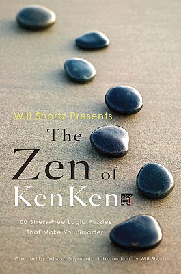 Seller image for Will Shortz Presents the Zen of Kenken (Paperback or Softback) for sale by BargainBookStores