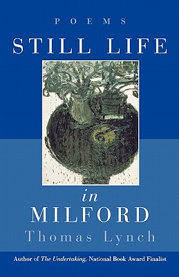 Imagen del vendedor de Still Life in Milford: Poems (Paperback or Softback) a la venta por BargainBookStores