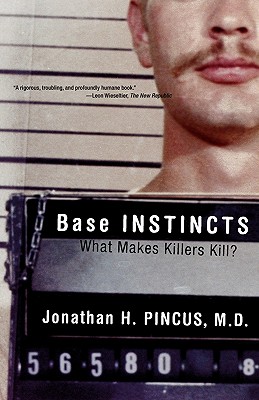 Seller image for Base Instincts: What Makes Killers Kill? (Paperback or Softback) for sale by BargainBookStores