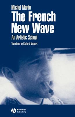 Seller image for The French New Wave: An Artistic School (Paperback or Softback) for sale by BargainBookStores