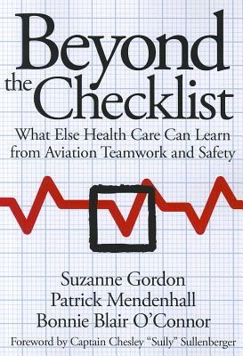 Immagine del venditore per Beyond the Checklist: What Else Health Care Can Learn from Aviation Teamwork and Safety (Paperback or Softback) venduto da BargainBookStores
