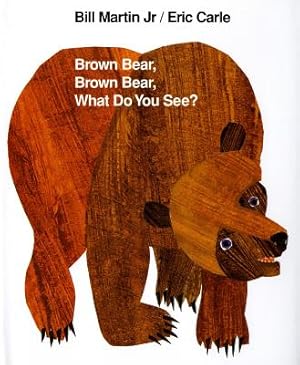 Bild des Verkufers fr Brown Bear, Brown Bear, What Do You See? (Hardback or Cased Book) zum Verkauf von BargainBookStores