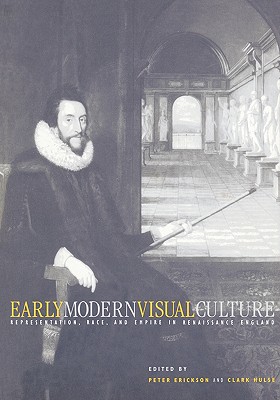 Seller image for Early Modern Visual Culture: Representation, Race, and Empire in Renaissance England (Paperback or Softback) for sale by BargainBookStores