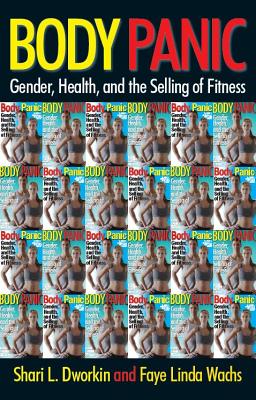 Seller image for Body Panic: Gender, Health, and the Selling of Fitness (Paperback or Softback) for sale by BargainBookStores