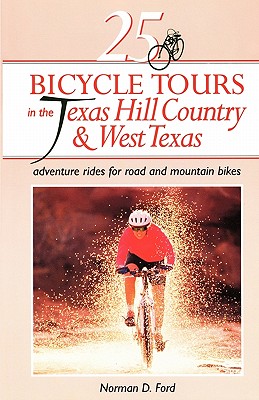 Seller image for 25 Bicycle Tours in the Texas Hill Country and West Texas (Paperback or Softback) for sale by BargainBookStores