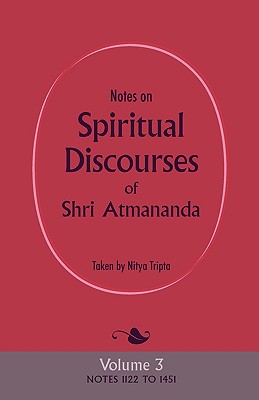 Immagine del venditore per Notes on Spiritual Discourses of Shri Atmananda: Volume 3 (Paperback or Softback) venduto da BargainBookStores