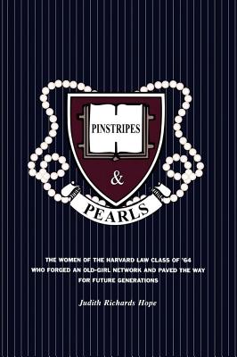 Imagen del vendedor de Pinstripes & Pearls: The Women of the Harvard Law Class of '64 Who Forged an Old Girl Network and Paved the Way for Future Generations (Paperback or Softback) a la venta por BargainBookStores