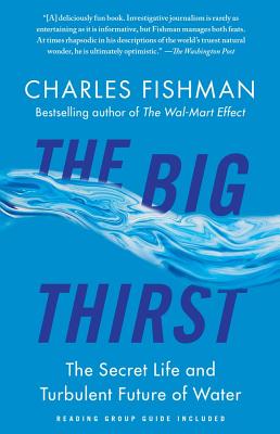 Seller image for The Big Thirst: The Secret Life and Turbulent Future of Water (Paperback or Softback) for sale by BargainBookStores