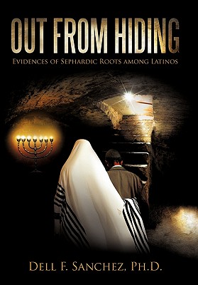 Seller image for Out from Hiding: Evidences of Sephardic Roots Among Latinos (Hardback or Cased Book) for sale by BargainBookStores