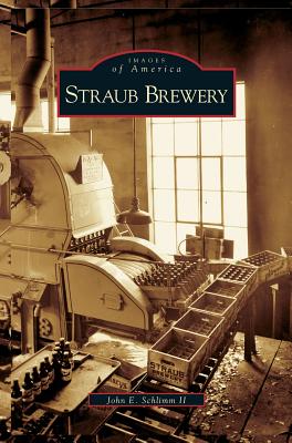 Image du vendeur pour Straub Brewery (Hardback or Cased Book) mis en vente par BargainBookStores