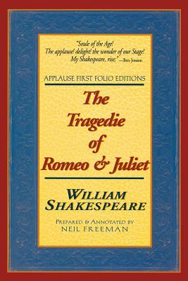 Seller image for The Tragedie of Romeo & Juliet: Applause First Folio Editions (Paperback or Softback) for sale by BargainBookStores