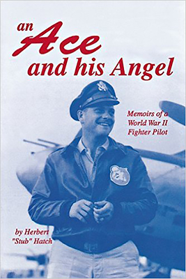 Seller image for Ace and His Angel: Memoirs of a WWII Fighter Pilot (Hardback or Cased Book) for sale by BargainBookStores