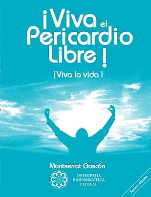 Bild des Verkufers fr Viva El Pericardio Libre ! (Paperback or Softback) zum Verkauf von BargainBookStores