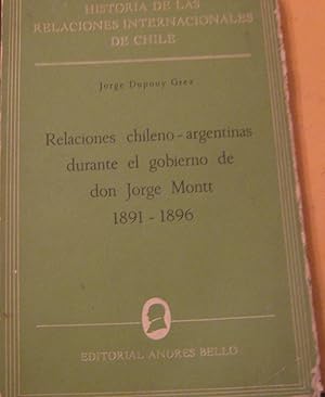 Relaciones chileno-argentinas durante el gobierno de don Jorge Montt: 1892-1986