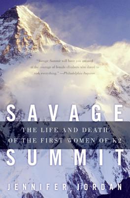 Bild des Verkufers fr Savage Summit: The Life and Death of the First Women of K2 (Paperback or Softback) zum Verkauf von BargainBookStores