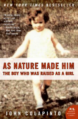 Imagen del vendedor de As Nature Made Him: The Boy Who Was Raised as a Girl (Paperback or Softback) a la venta por BargainBookStores