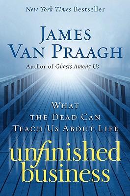 Seller image for Unfinished Business: What the Dead Can Teach Us about Life (Paperback or Softback) for sale by BargainBookStores