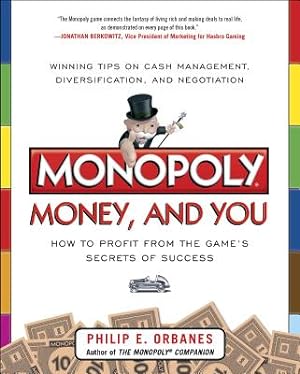 Imagen del vendedor de Monopoly, Money, and You: How to Profit from the Game's Secrets of Success (Paperback or Softback) a la venta por BargainBookStores