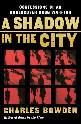 Seller image for A Shadow in the City: Confessions of an Undercover Drug Warrior (Paperback or Softback) for sale by BargainBookStores