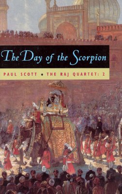 Imagen del vendedor de The Raj Quartet, Volume 2: The Day of the Scorpion (Paperback or Softback) a la venta por BargainBookStores