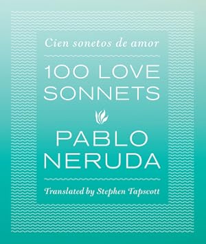 Immagine del venditore per 100 Love Sonnets: Cien Sonetos de Amor (Paperback or Softback) venduto da BargainBookStores