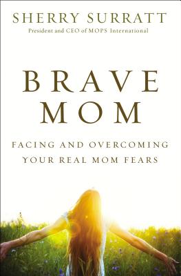 Seller image for Brave Mom: Facing and Overcoming Your Real Mom Fears (Paperback or Softback) for sale by BargainBookStores