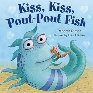 Bild des Verkufers fr Kiss, Kiss, Pout-Pout Fish (Board Book) zum Verkauf von BargainBookStores