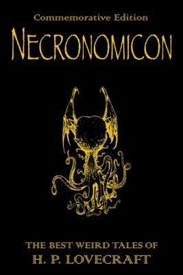 Imagen del vendedor de Necronomicon: The Weird Tales of H.P. Lovecraft (Hardback or Cased Book) a la venta por BargainBookStores