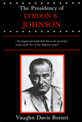 Seller image for The Presidency of Lyndon B. Johnson (Paperback or Softback) for sale by BargainBookStores