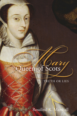Image du vendeur pour Mary Queen of Scots: Truth or Lies (Paperback or Softback) mis en vente par BargainBookStores