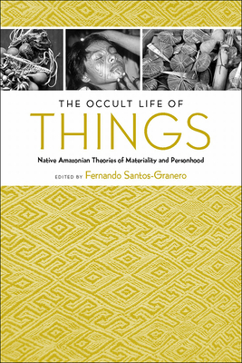 Immagine del venditore per The Occult Life of Things: Native Amazonian Theories of Materiality and Personhood (Paperback or Softback) venduto da BargainBookStores