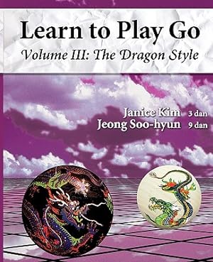 Imagen del vendedor de The Dragon Style (Learn to Play Go Volume III): Learn to Play Go Volume III (Paperback or Softback) a la venta por BargainBookStores
