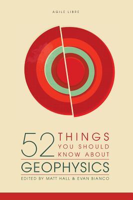 Immagine del venditore per 52 Things You Should Know about Geophysics (Paperback or Softback) venduto da BargainBookStores