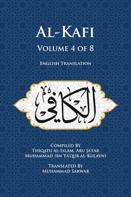 Bild des Verkufers fr Al-Kafi, Volume 4 of 8: English Translation (Paperback or Softback) zum Verkauf von BargainBookStores