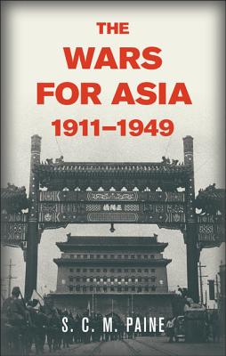 Imagen del vendedor de The Wars for Asia, 1911 1949 (Paperback or Softback) a la venta por BargainBookStores