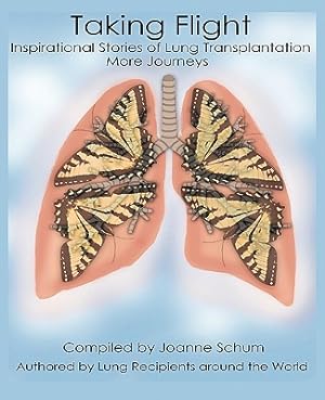 Immagine del venditore per Taking Flight: Inspirational Stories of Lung Transplantation More Journeys (Paperback or Softback) venduto da BargainBookStores