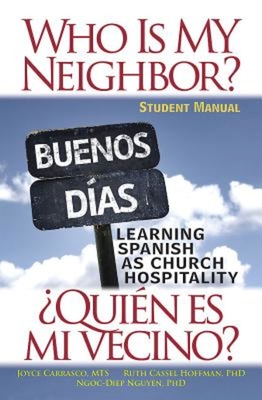 Seller image for Who Is My Neighbor? Student Manual: Learning Spanish as Church Hospitality (Paperback or Softback) for sale by BargainBookStores