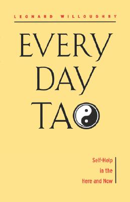 Seller image for Every Day Tao: Self-Help in the Here & Now (Paperback or Softback) for sale by BargainBookStores