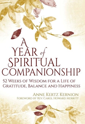 Seller image for A Year of Spiritual Companionship: 52 Weeks of Wisdom for a Life of Gratitude, Balance and Happiness (Paperback or Softback) for sale by BargainBookStores