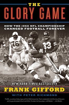 Seller image for The Glory Game: How the 1958 NFL Championship Changed Football Forever (Paperback or Softback) for sale by BargainBookStores