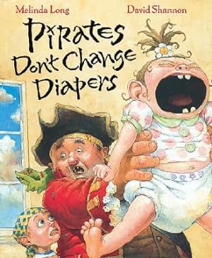 Seller image for Pirates Don't Change Diapers (Hardback or Cased Book) for sale by BargainBookStores