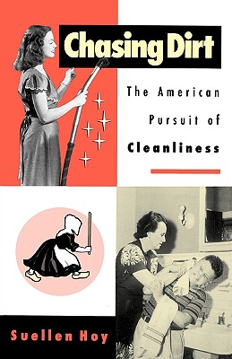 Seller image for Chasing Dirt: The American Pursuit of Cleanliness (Paperback or Softback) for sale by BargainBookStores