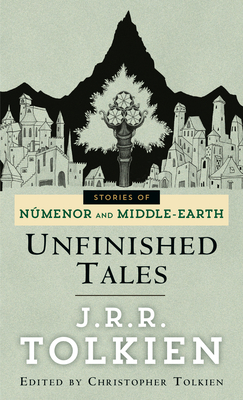 Imagen del vendedor de Unfinished Tales of Numenor and Middle-Earth (Paperback or Softback) a la venta por BargainBookStores