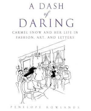 Seller image for A Dash of Daring: Carmel Snow and Her Life in Fashion, Art, and Letters (Paperback or Softback) for sale by BargainBookStores
