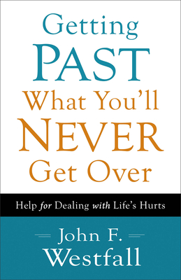 Immagine del venditore per Getting Past What You'll Never Get Over: Help for Dealing with Life's Hurts (Paperback or Softback) venduto da BargainBookStores