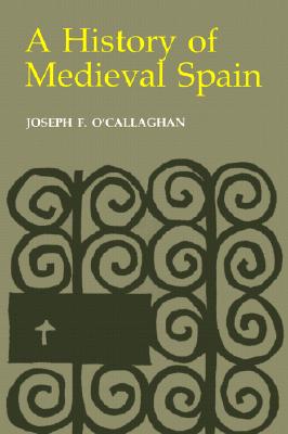 Seller image for History of Medieval Spain: Memory and Power in the New Europe (Revised) (Paperback or Softback) for sale by BargainBookStores